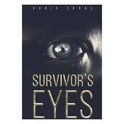 Survivor's Eyes - Ekral, Chris