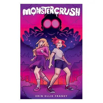 Monster Crush - Franey, ErinEllie