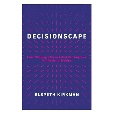 Decisionscape - Kirkman, Elspeth