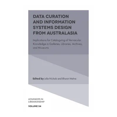 Data Curation and Information Systems Design from Australasia