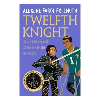 Twelfth Knight - Follmuth, Alexene Farol