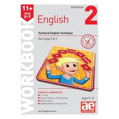 11+ English Year 5-7 Workbook 2 - Curran, Dr Stephen C a MacKay, Katrina