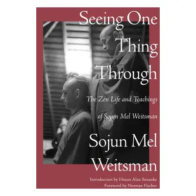 Seeing One Thing Through - Weitsman, Mel