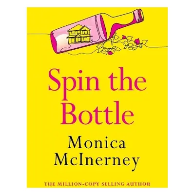 Spin the Bottle - McInerney, Monica