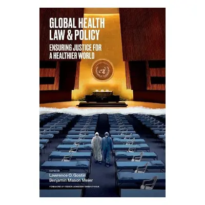 Global Health Law a Policy