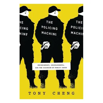 Policing Machine - Cheng, Tony