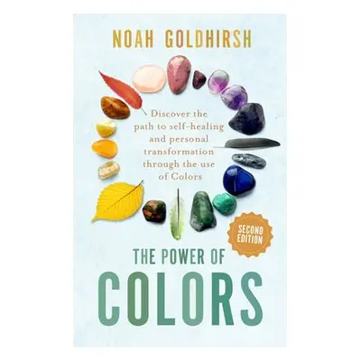 Power of Colors, 2nd Edition - Goldhirsh, Noah