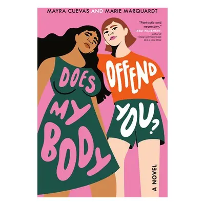 Does My Body Offend You? - Cuevas, Mayra a Marquardt, Marie