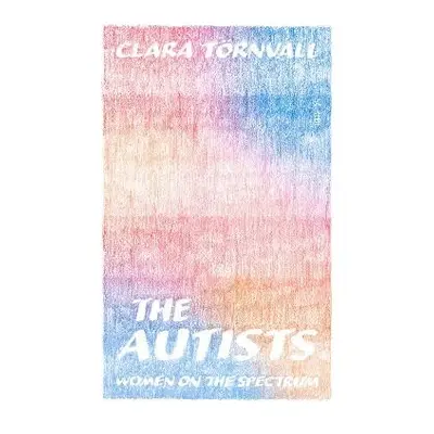 Autists - Tornvall, Clara