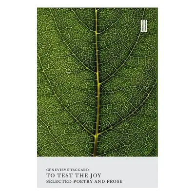 To Test the Joy - Taggard, Genevieve