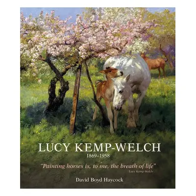 Lucy Kemp-Welch 1869-1958 - Haycock, Dr David Boyd