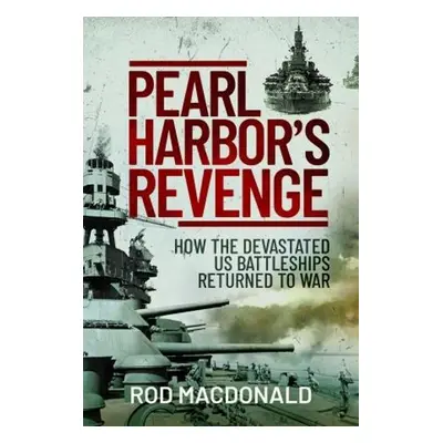 Pearl Harbor's Revenge - Macdonald, Rod