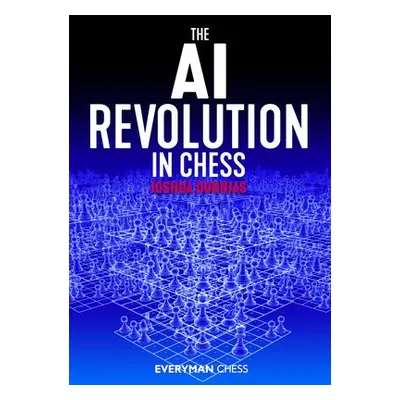 AI Revolution in Chess - Doknjas, Joshua