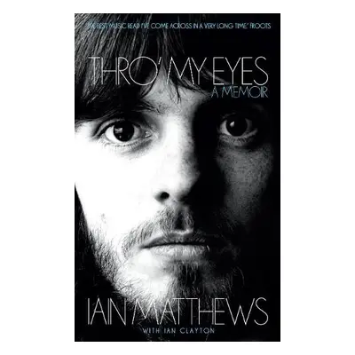 Thro' My Eyes - Matthews, Iain