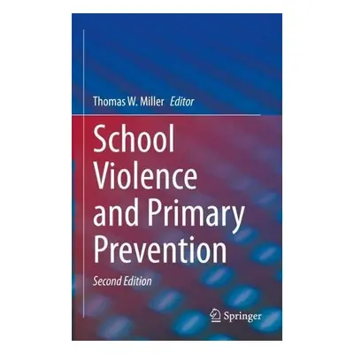 School Violence and Primary Prevention