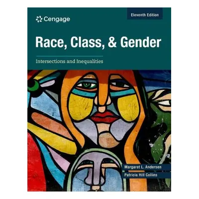 Race, Class, and Gender - Andersen, Margaret (University of Delaware) a Hill Collins, Patricia (