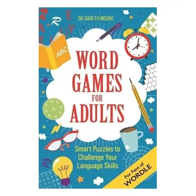 Word Games for Adults - Moore, Gareth