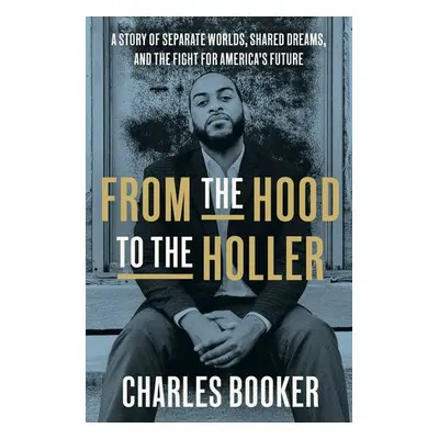 From the Hood to the Holler - Booker, Charles