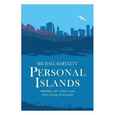 Personal Islands - Bartlett, Michael