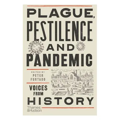 Plague, Pestilence and Pandemic