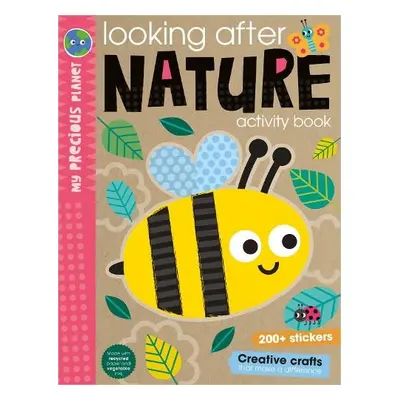 My Precious Planet Looking After Nature Activity Book - Best, Elanor a Ideas, Make Believe