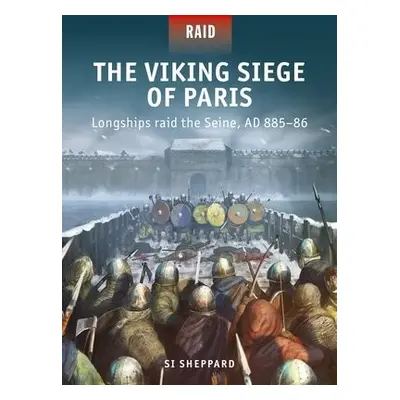 Viking Siege of Paris - Sheppard, Si