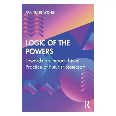 Logic of the Powers - Nung Wong, Pak