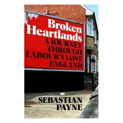 Broken Heartlands - Payne, Sebastian