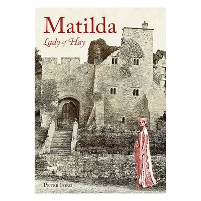 Matilda - Lady of Hay - Ford, Peter