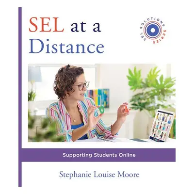 SEL at a Distance - Moore, Stephanie L. (University of New Mexico)