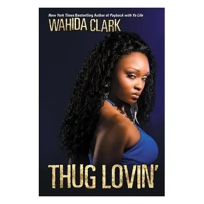 Thug Lovin' - Clark, Wahida