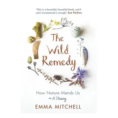 Wild Remedy - Mitchell, Emma