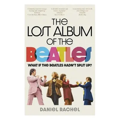 Lost Album of The Beatles - Rachel, Daniel