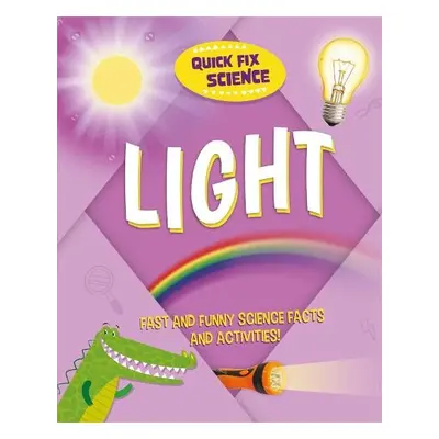 Quick Fix Science: Light - Mason, Paul