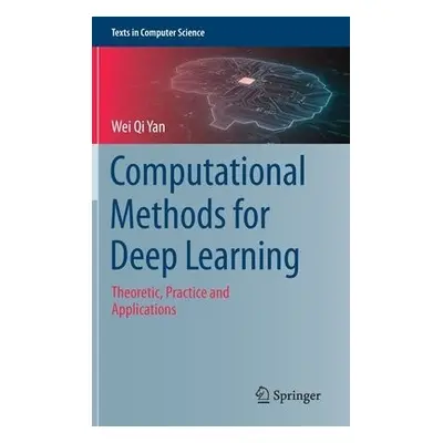 Computational Methods for Deep Learning - Yan, Wei Qi