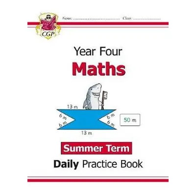 KS2 Maths Year 4 Daily Practice Book: Summer Term - CGP Books