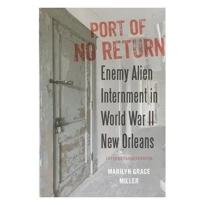 Port of No Return - Miller, Marilyn G.