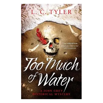 Too Much of Water - Tyler, L C