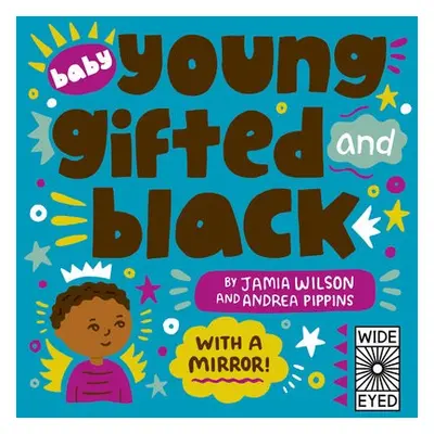 Baby Young, Gifted, and Black - Wilson, Jamia