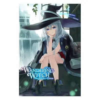 Wandering Witch: The Journey of Elaina, Vol. 4 (light novel) - Shiraishi, Jougi