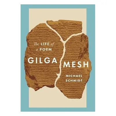 Gilgamesh - Schmidt, Michael