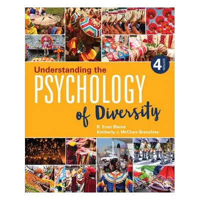 Understanding the Psychology of Diversity - Blaine, Bruce E. (St. John Fisher College, USA) a Br