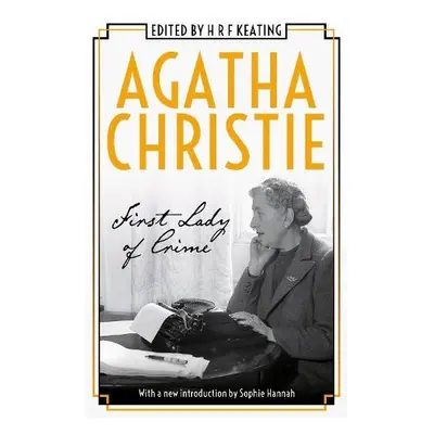 Agatha Christie: First Lady of Crime - Christie, Agatha