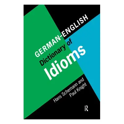 German/English Dictionary of Idioms - Schemann, Hans