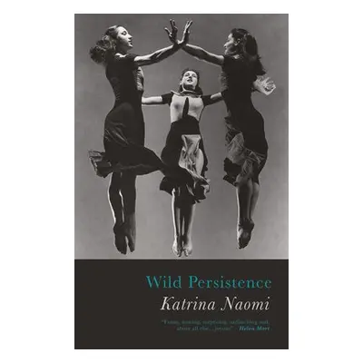 Wild Persistence - Naomi, Katrina