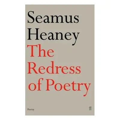 Redress of Poetry - Heaney, Seamus