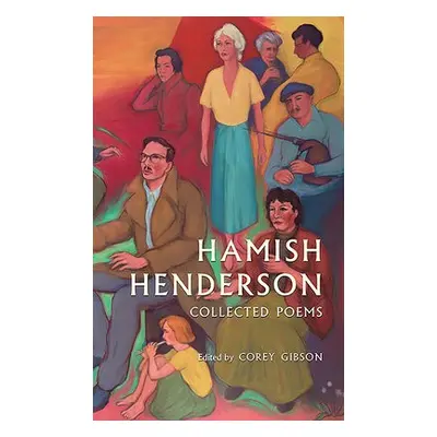 Hamish Henderson - Henderson, Hamish