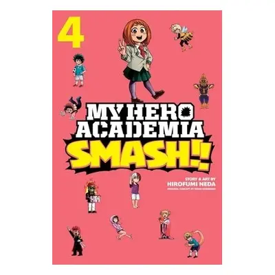 My Hero Academia: Smash!!, Vol. 4 - Neda, Hirofumi