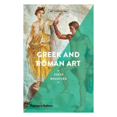 Greek and Roman Art - Woodford, Susan