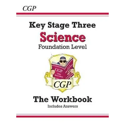 New KS3 Science Workbook – Foundation (includes answers) - CGP Books